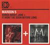 Maroon 5 - Songs About Jane It Wont Be Soon Before Long