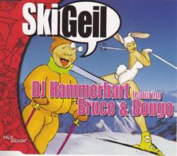 Download DJ Hammerhart Featuring Bruce & Bongo - Ski Geil