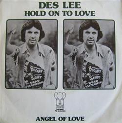 Download Des Lee - Hold On To Love Angel Of Love