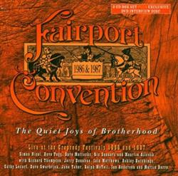 Download Fairport Convention - The Quiet Joys Of Brotherhood Live At The Cropredy Festivals 1986 And 1987