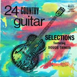 Download Dougie Trineer - 24 Country Guitar Selections