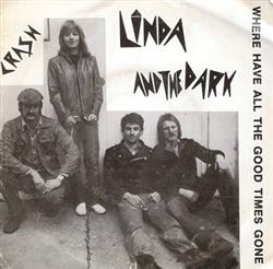 Download Linda And The Dark - Where Have All The Good Times Gone