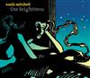 last ned album Anaïs Mitchell - The Brightness
