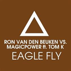 Download Ron van den Beuken vs Magicpower ft Tom K - Eagle Fly