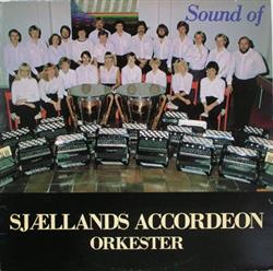 Download Sjællands Accordeon Orkester - Sound Of Sjællands Accordeon Orkester