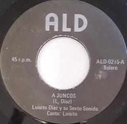 Download Luisito Diaz Y Su Sexteto Sonido - A Juncos Goza La Vida