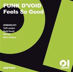 Download Funk D'Void - Feels So Good