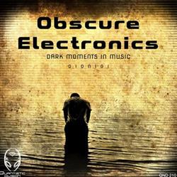 Download Dionigi - Obscure Electronics Dark Moments In Music