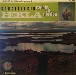 Download Söngfélagið Hekla - Raddir Að Norðan Songs Of Iceland Volume 2