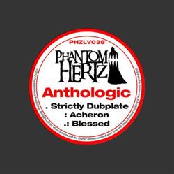 Download Anthologic - Strictly Dubplate Acheron Blessed