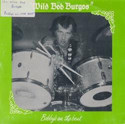 Download Wild Bob Burgos - Bobbys On The Beat