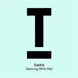 Download Cashio - Dancing With Me