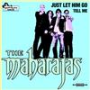 télécharger l'album The Maharajas - Just Let Him Go Tell Me