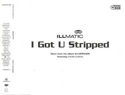 Download Illmat!c Featuring Xavier Naidoo - I Got U Stripped