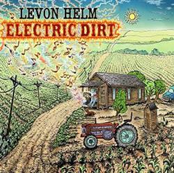 Download Levon Helm - Electric Dirt