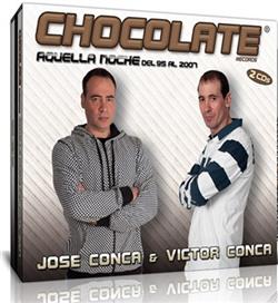 Download Various - Chocolate Records Aquella Noche Del 95 Al 2007 Jose Conca Victor Conca