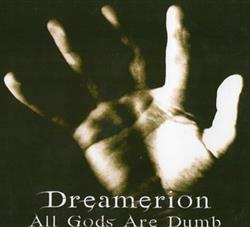 Download Dreamerion - All Gods Are Dumb