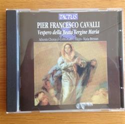 Download Francesco Cavalli, Athestis Chorus, Filippo Maria Bressan - Vespero Della Beata Vergine Maria