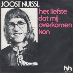 Download Joost Nuissl - Het Liefste Dat Mij Overkomen Kon