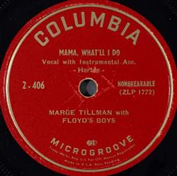 Download Marge Tillman With Floyd's Boys - Mama Whatll I Do