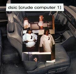 Download dsic - Crude Computer 1