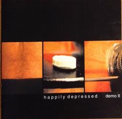 Download Happily Depressed - Demo II