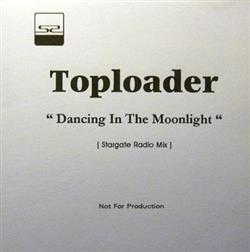 Download Toploader - Dancing In The Moonlight Stargate Radio Mix