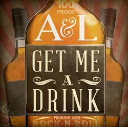 Download A&L, Anthony J Casuccio - Get Me a Drink