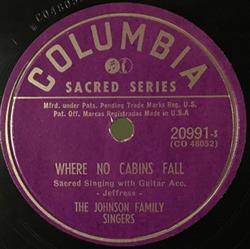 Download Johnson Family Singers - Where No Cabins Fall Room For My Savior Today