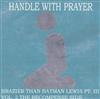 ouvir online Kennuf Akbar - Handle With Prayer Brazier Than Batman Lewis Pt III Vol 2 The Recompense Side