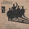 Album herunterladen Big Balls & The Great White Idiot - 10 Years Balls