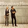 ouvir online Mountain Men - Black Market Flowers