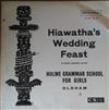 The Choir Of Hulme Grammar School For Girls - Hiawathas Wedding Feast