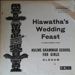 Download The Choir Of Hulme Grammar School For Girls - Hiawathas Wedding Feast