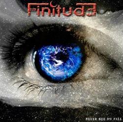 Download Finitude - Never See My Fall