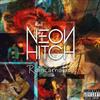 last ned album Neon Hitch - Reincarnation