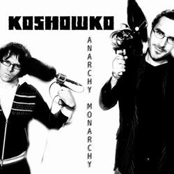 Download Koshowko - Anarchy Monarchy