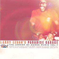 Download Larry Levan - Larry Levans Paradise Garage The Legend Of Dance Music Vol 1