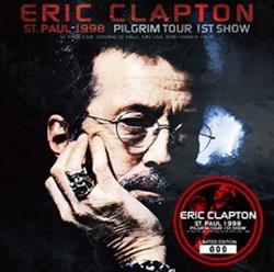 Download Eric Clapton - St Paul 1998 Pilgrim Tour 1st Show