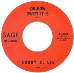 Download Bobby R Lee - Oh How Sweet It Is