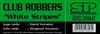 ladda ner album Club Robbers - White Stripes