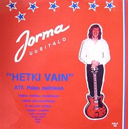 Download Jorma Uusitalo - Hetki Vain