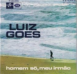 Download Luiz Goes - Homem Só Meu Irmão