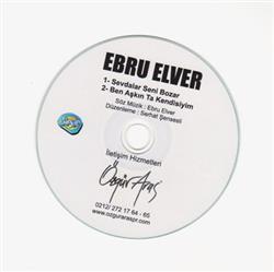 Download Ebru Elver - Sevdalar Seni Bozar