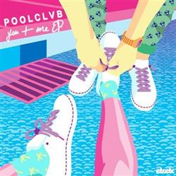 Download POOLCLVB - You Me EP