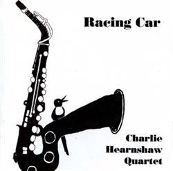 Download Charlie Hearnshaw Quartet - Racing Car