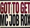 Mc Job Rox - Got To Get Miles Rehearsal Mix