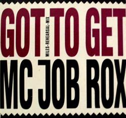 Download Mc Job Rox - Got To Get Miles Rehearsal Mix