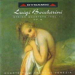Download Luigi Boccherini, Quartetto D'Archi Di Venezia - String Quartets Vol1 Op8