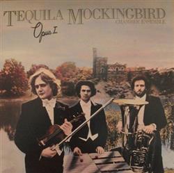 Download Tequila Mockingbird Chamber Ensemble - Opus I